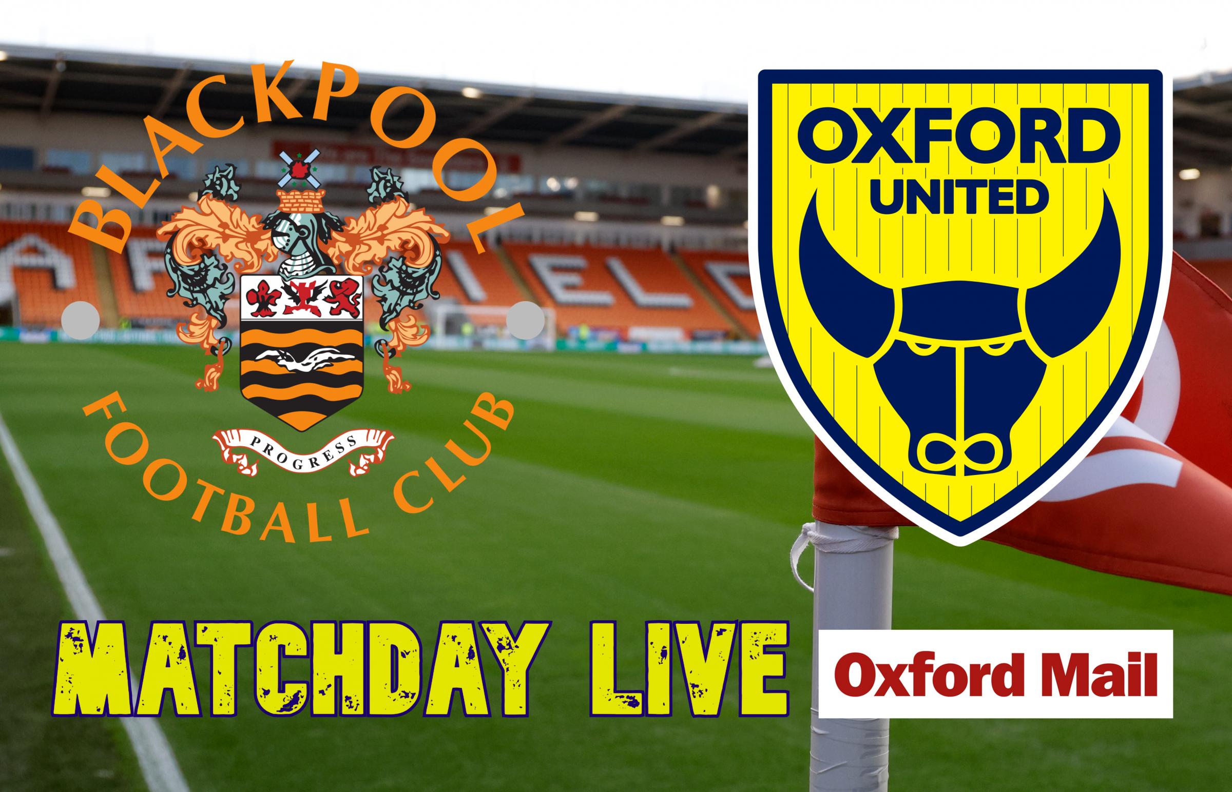 UPDATES: Blackpool v Oxford United – live