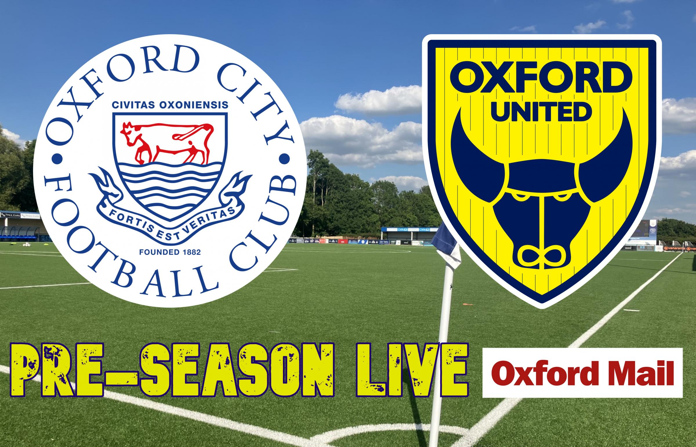 LIVE: Oxford City v Oxford United – pre-season updates