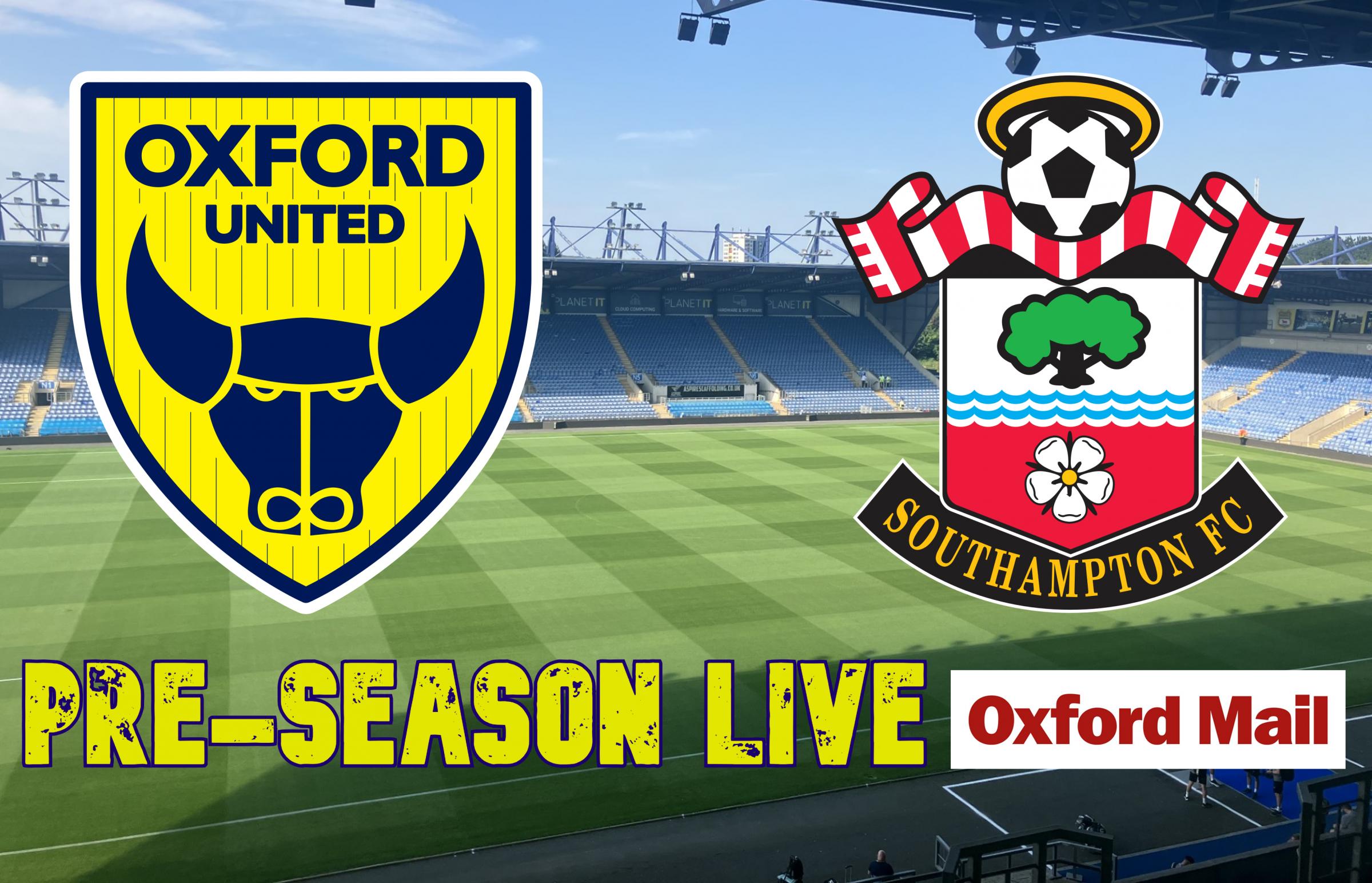 LIVE: Oxford United v Southampton – pre-season updates
