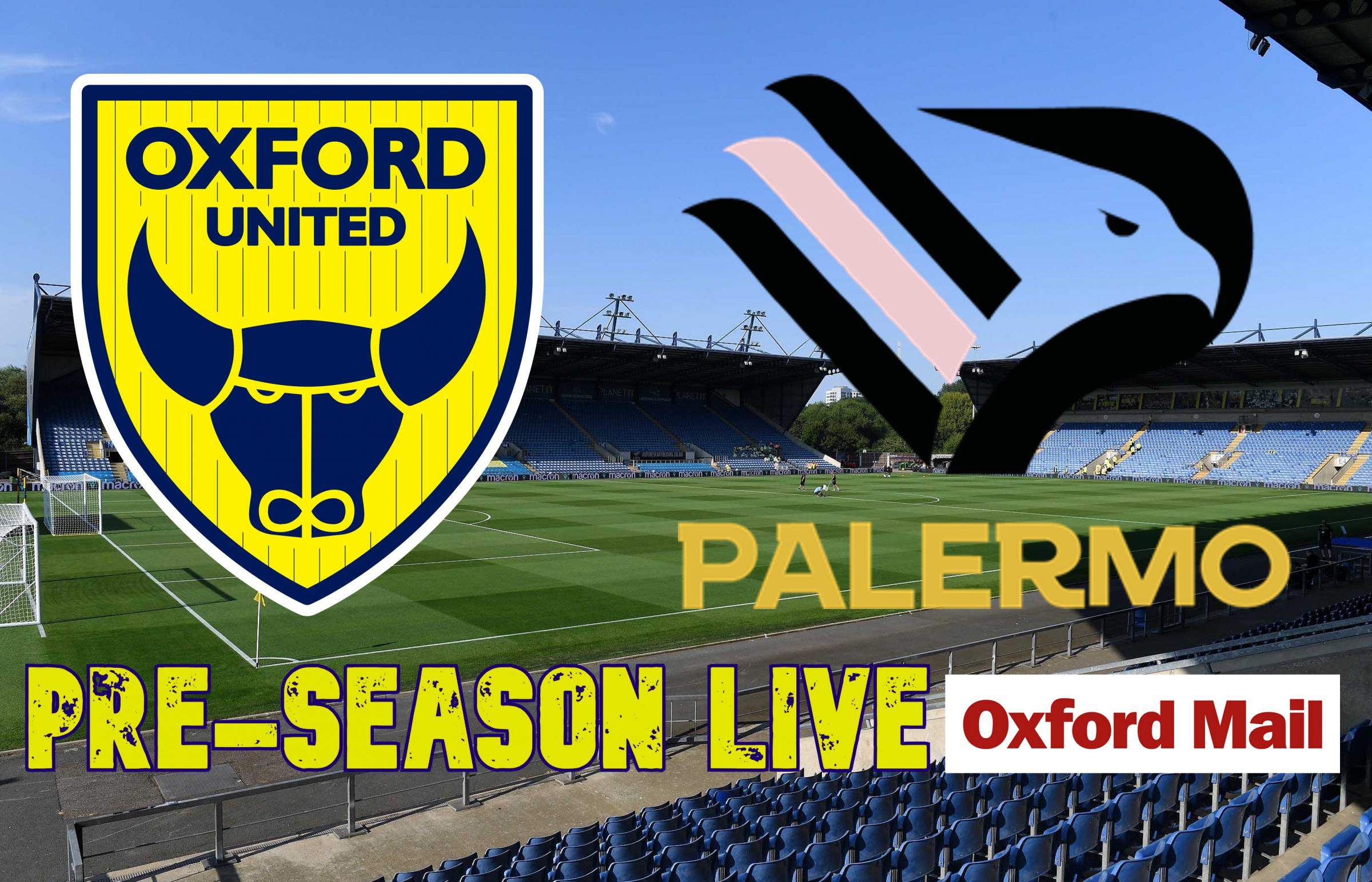LIVE: Oxford United v Palermo – pre-season updates